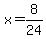 x=8%2F24