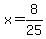 x=8%2F25