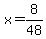 x=8%2F48