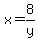 x=8%2Fy