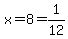 x=8=1%2F12