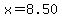 x=8.50