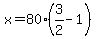 x=80%283%2F2-1%29