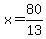 x=80%2F13