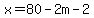 x=80-2m-2
