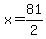 x=81%2F2