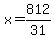 x=812%2F31