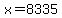 x=8335+