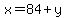 x=84%2By