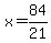 x=84%2F21