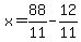 x=88%2F11-12%2F11
