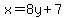 x=8y%2B7