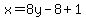 x=8y-8%2B1