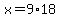 x=9%2A18