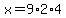 x=9%2A2%2A4