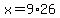 x=9%2A26