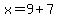 x=9%2B7