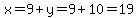 x=9%2By=9%2B10=19