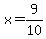 x=9%2F10