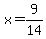 x=9%2F14
