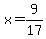 x=9%2F17