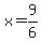 x=9%2F6