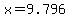 x=9.796