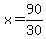x=90%2F30