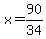 x=90%2F34