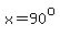 x=90%5Eo
