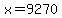 x=9270