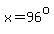 x=96%5Eo