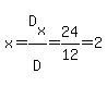 x=D%5Bx%5D%2FD%5B%22%22%5D=24%2F12=2