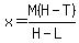 x=M%28H-T%29%2F%28H-L%29