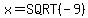 x=SQRT%28-9%29