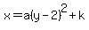x=a%28y-2%29%5E2%2Bk