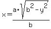x=a%2Asqrt%28b%5E2-y%5E2%29%2Fb