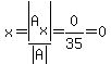 x=abs%28A%5Bx%5D%29%2Fabs%28A%29=0%2F35=0