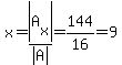 x=abs%28A%5Bx%5D%29%2Fabs%28A%29=144%2F16=9