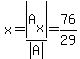 x=abs%28A%5Bx%5D%29%2Fabs%28A%29=76%2F29
