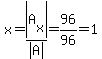 x=abs%28A%5Bx%5D%29%2Fabs%28A%29=96%2F96=1