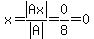 x=abs%28Ax%29%2Fabs%28A%29=0%2F8=0