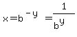 x=b%5E%28-y%29+=+1%2F%28b%5Ey%29