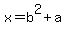 x=b%5E2%2Ba