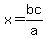 x=bc%2Fa