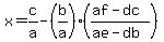 x=c%2Fa-%28b%2Fa%29%28%28af-dc%29%2F%28ae-db%29%29
