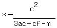x=c%5E2%2F%283ac%2Bcf-m%29