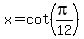 x=cot%28pi%2F12%29