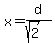 \"x=d%2F%28sqrt%282%29%29\"