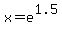 x=e%5E1.5%0D%0A